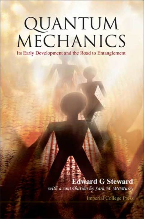 Cover image for book Quantum Mechanics: Its Early Development and the Road to Entanglement