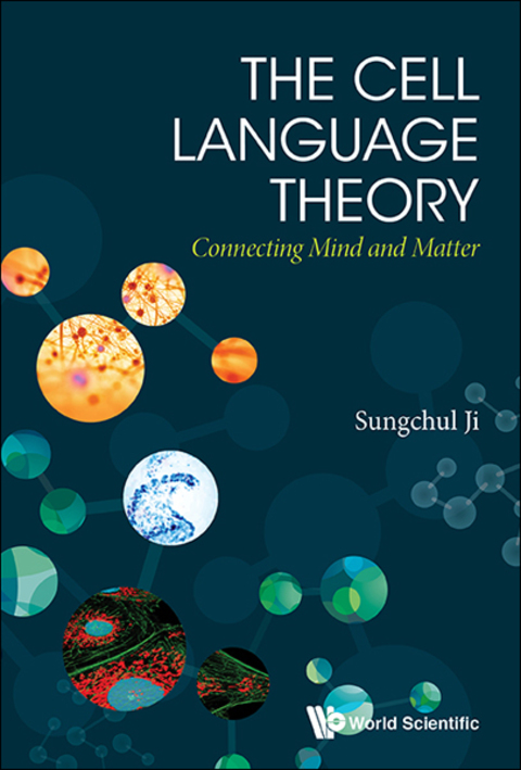 Cover image for book The Cell Language Theory: Connecting Mind and Matter