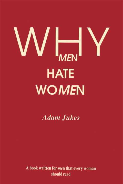 Why Men Hate Women 