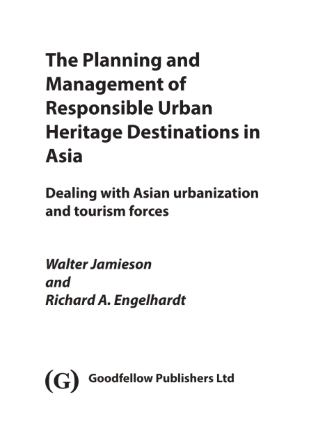 Cover image for book The Planning and Management of Responsible Urban Heritage Destinations in Asia