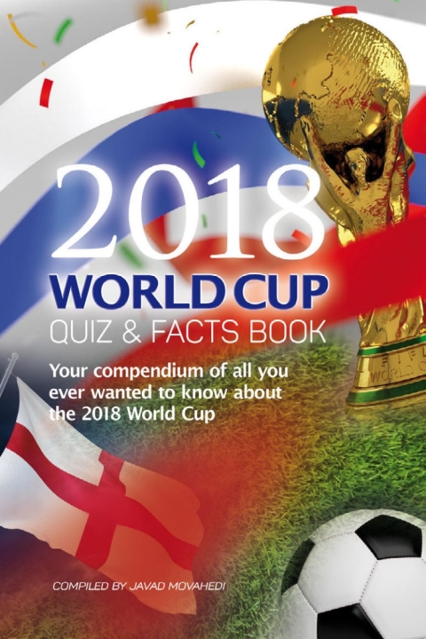 Cover image for book The 2018 World Cup Quiz & Facts Book
