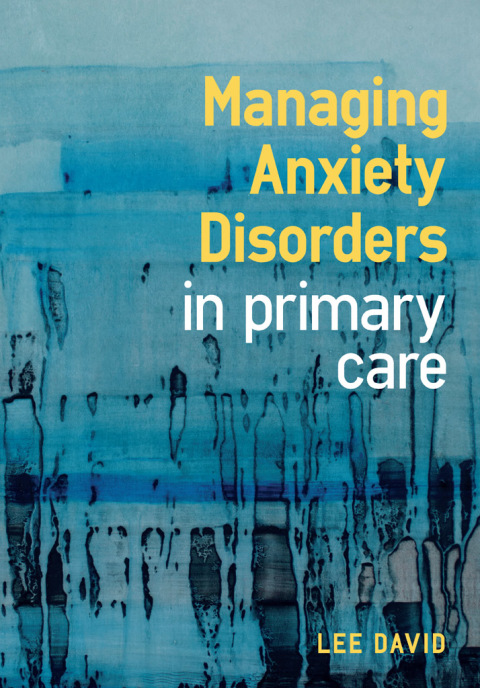 Cover image for book Managing Anxiety Disorders in Primary Care