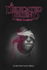 Titelbild: A Dedicated Friend 1st edition 9781911585442