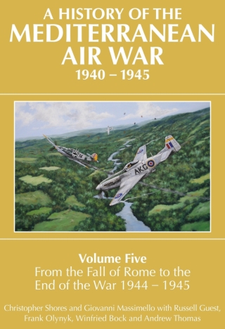 A History of the Mediterranean Air War, 1940-1945