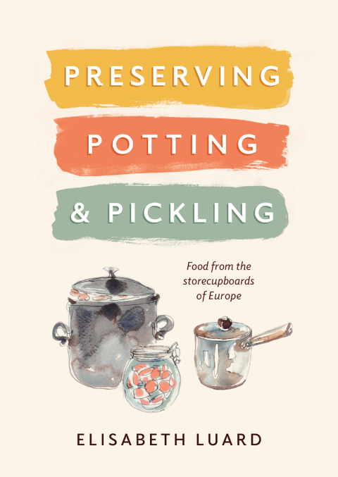 Cover image for book Preserving, Potting & Pickling