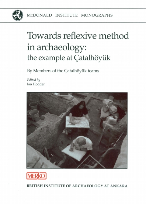 Towards Reflexive Method in Archaeology 