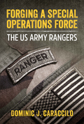 Forging a Special Operations Force - Dominic Caraccilo