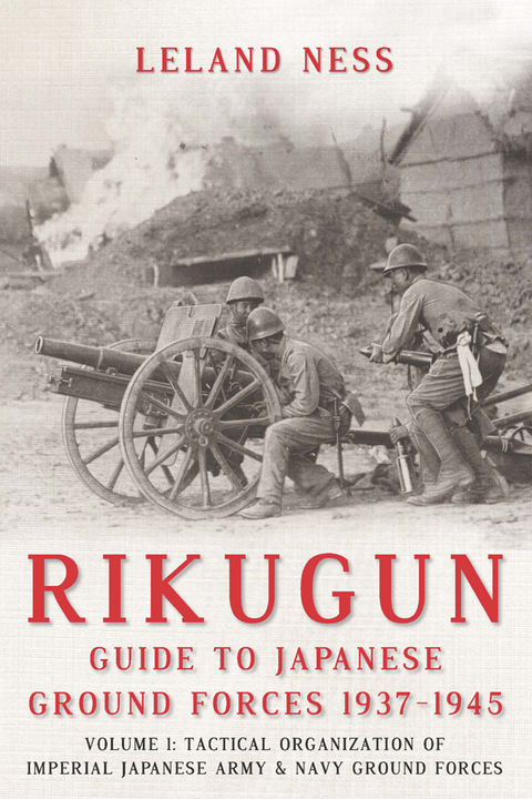 Cover image for book Rikugun: Guide to Japanese Ground Forces 1937-1945