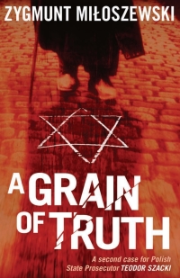 Cover image: A Grain of Truth 9781908524027