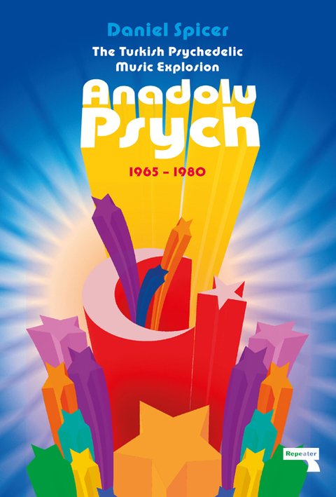Cover image for book The Turkish Psychedelic Explosion
