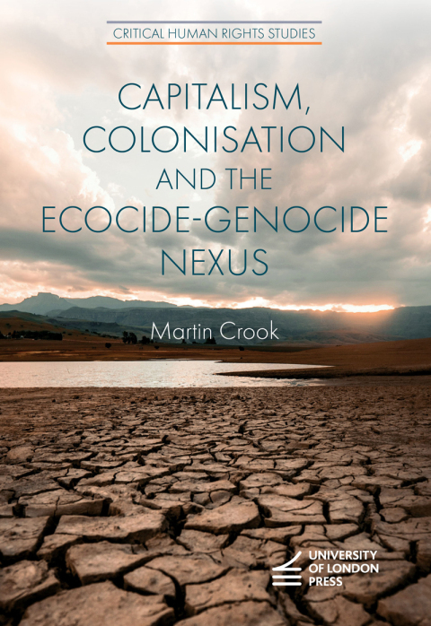 Capitalism, Colonisation and the Ecocide-Genocide Nexus 