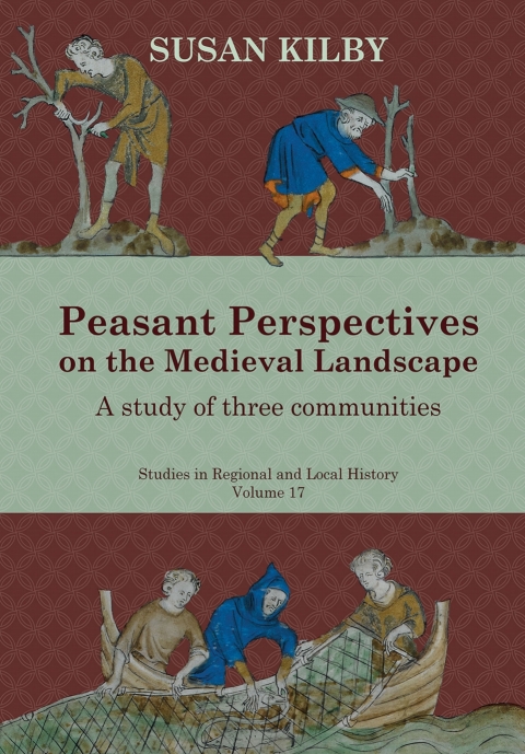 Cover image for book Peasant Perspectives on the Medieval Landscape