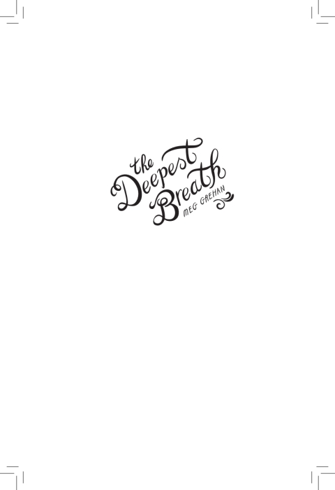 The Deepest Breath 