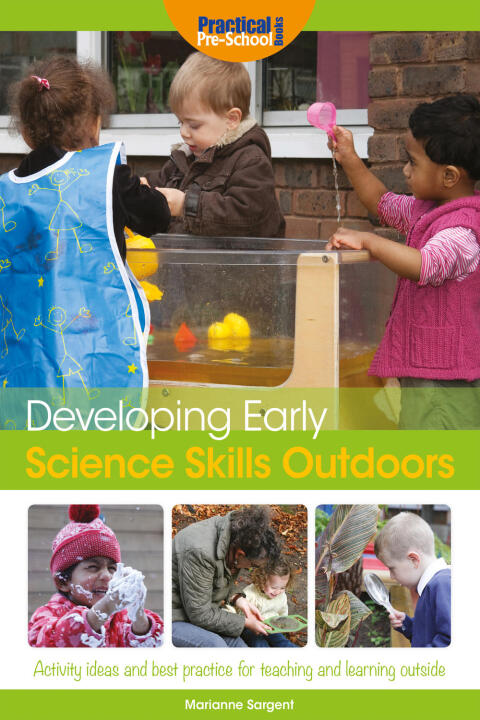 Developing Early Science Skills Outdoors 
