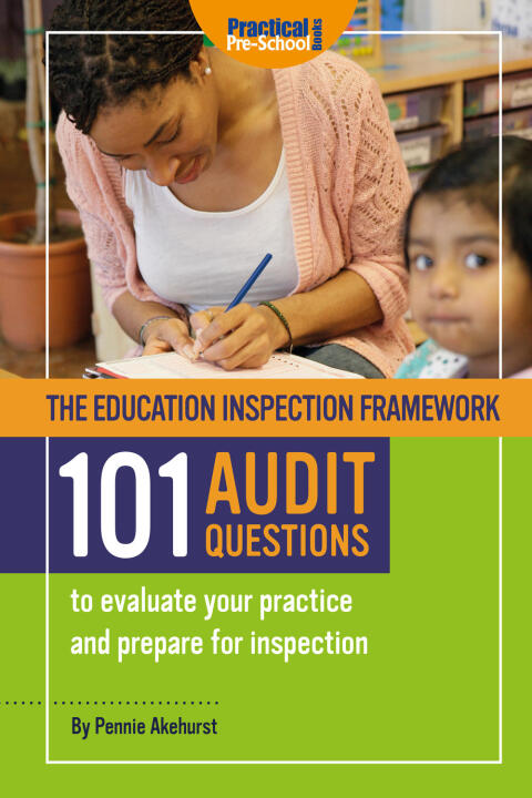 Cover image for book The Education Inspection Framework - 101 Audit Questions
