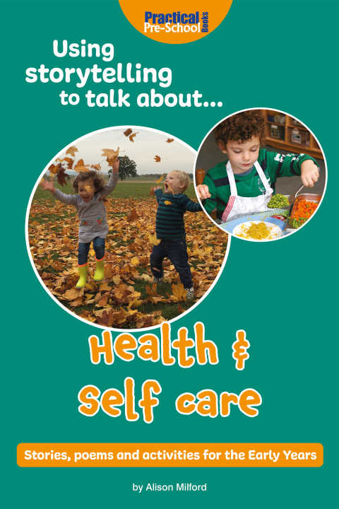 Cover image for book Using Storytelling to Talk About... Health and Self-Care