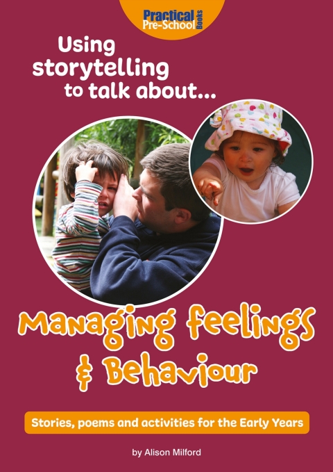 Cover image for book Using Storytelling to Talk About... Managing Feelings and Behaviour
