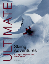 Cover image: Ultimate Skiing Adventures 9781912621224