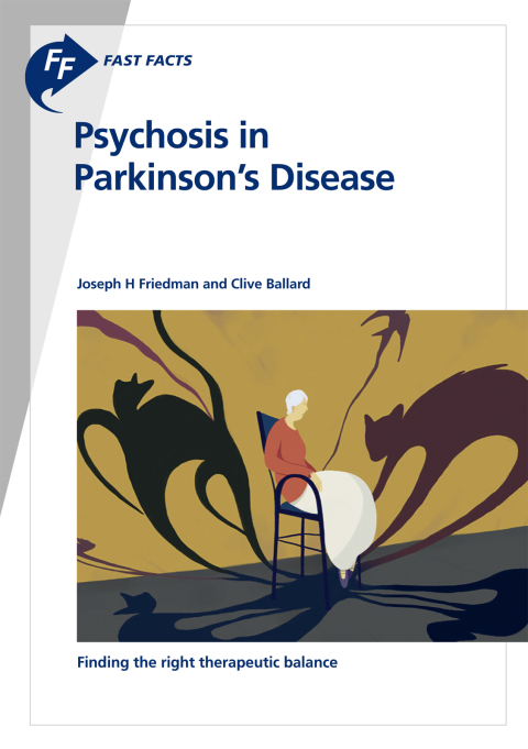 Cover image for book Fast Facts: Psychosis in Parkinson's Disease