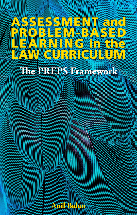 Assessment and Problem-Based Learning in the LawÂ Curriculum 