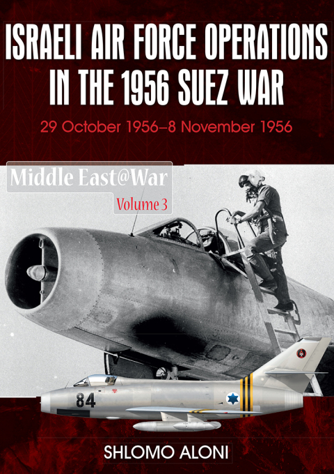 Cover image for book Israeli Air Force Operations in the 1956 Suez War