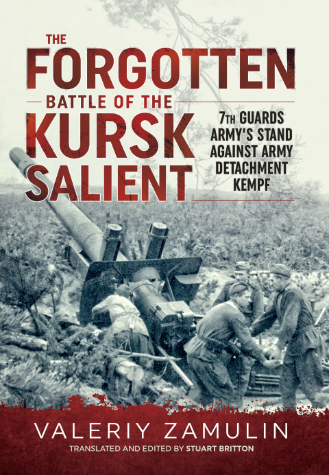 Cover image for book The Forgotten Battle of the Kursk Salient