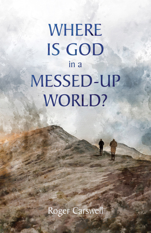Cover image for book Where is God in a Messed-Up World?