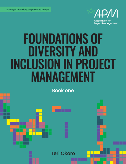 Cover image for book Foundations of Diversity and Inclusion in Project Management Book one