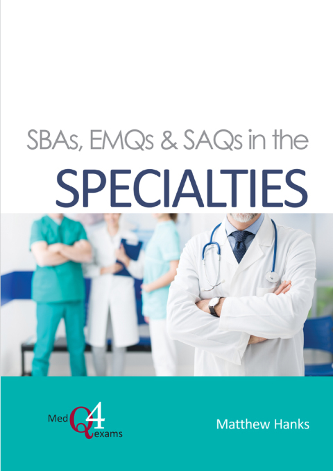 SBAs, EMQs \u0026 SAQs in the Specialties 