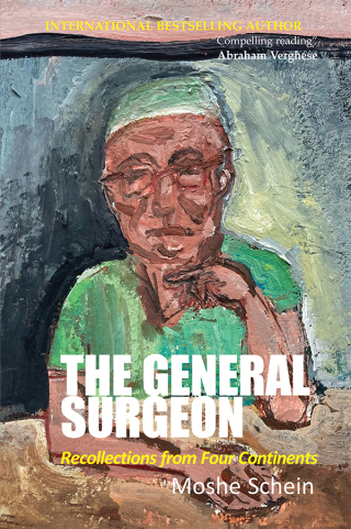 The General Surgeon: Recollections from Four Continents