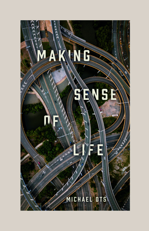 Cover image for book Making Sense of Life