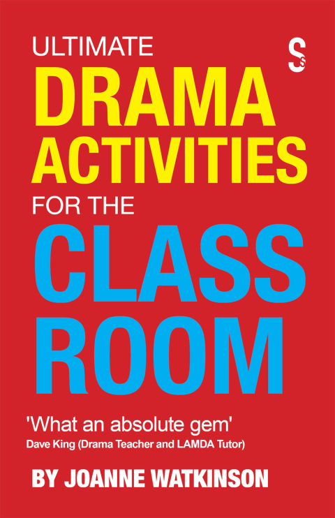 Ultimate Drama Activities for the Classroom 