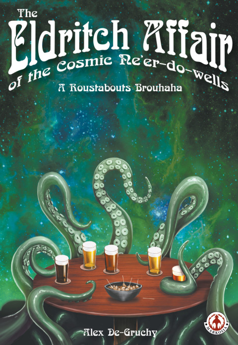 Cover image for book The Eldritch Affair of the Cosmic Ne’er-do-wells