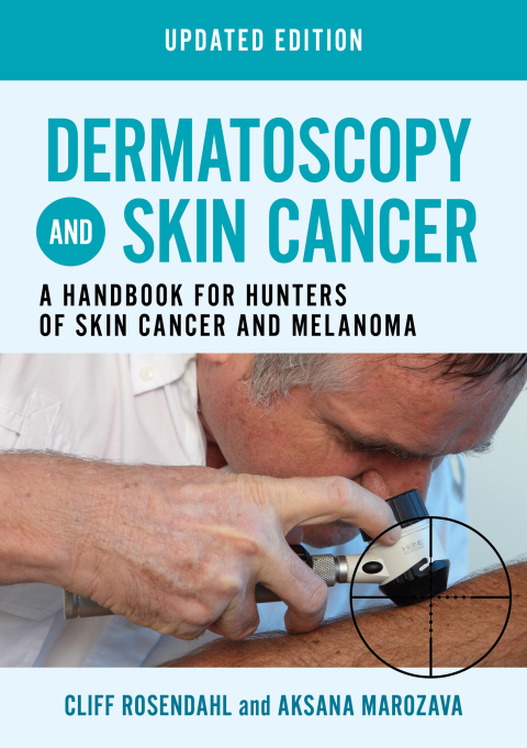Dermatoscopy and Skin Cancer, updated edition 