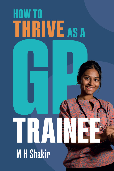 Cover image for book How to Thrive as a GP Trainee