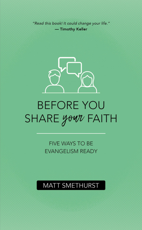 Cover image for book Before You Share Your Faith: Five Ways to be Evangelism Ready