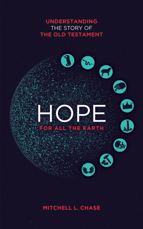 Cover image for book Hope for All the Earth: Understanding the Story of the Old Testament