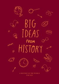 صورة الغلاف: Big Ideas from History 9781915087348