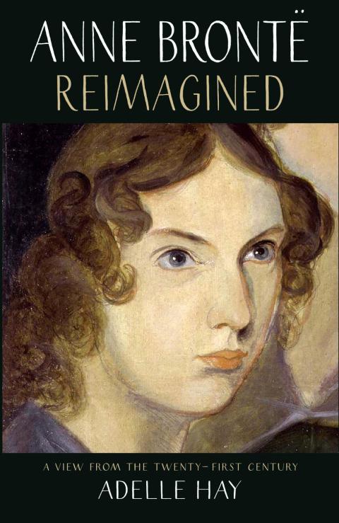 Cover image for book Anne Brontë Reimagined