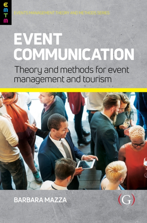 Cover image for book Event Communication: Theory and Methods for Event Management and Tourism