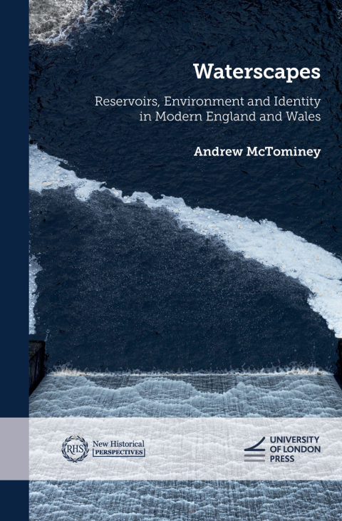 Cover image for book Waterscapes: Reservoirs, Environment and Identity in Modern England and Wales
