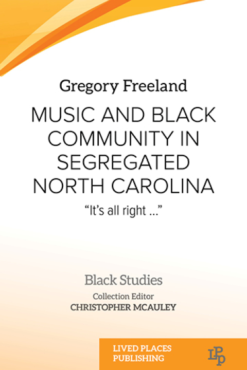 Cover image for book Music and Black Community in Segregated North Carolina