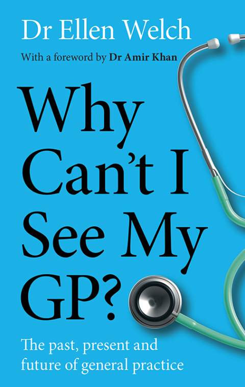Cover image for book Why Can’t I See My GP?