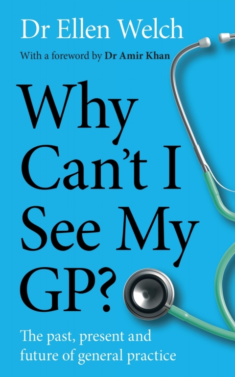 Cover image for book Why Can’t I See My GP?