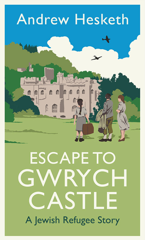 Cover image for book Escape to Gwrych Castle
