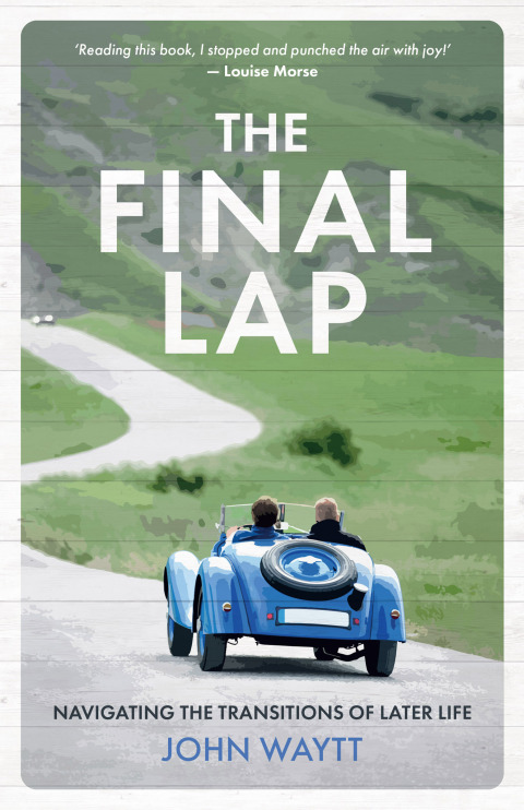 Cover image for book The Final Lap: Navigating the Transitions of Later Life