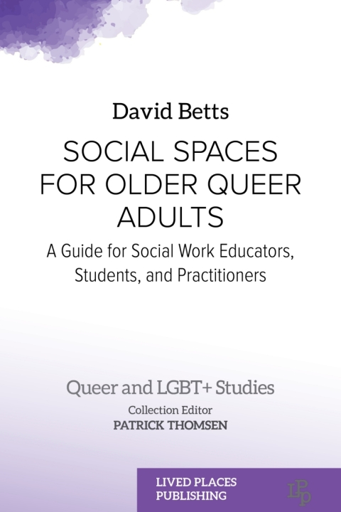 Cover image for book Social Spaces for Older Queer Adults