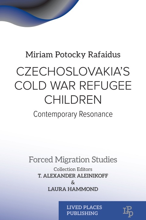 Cover image for book Czechoslovakia's Cold War Refugee Children
