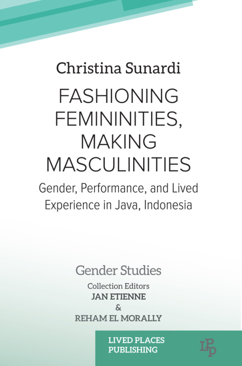 Cover image for book Fashioning Femininities, Making Masculinities