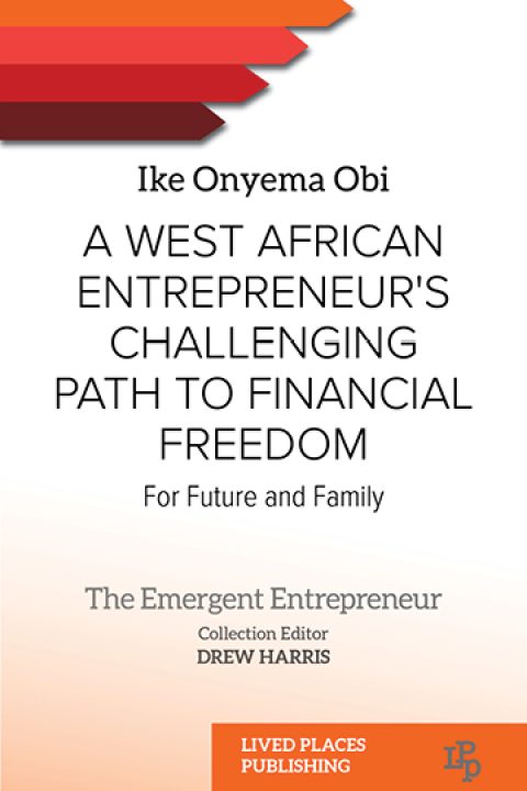 Cover image for book A West African Entrepreneur's Challenging Path to Financial Freedom